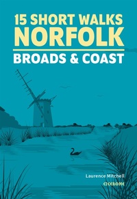 Abbildung von: 15 Short Walks in Norfolk - Broads and Coast - Cicerone Press