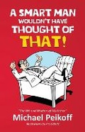 Cover: A Smart Man Wouldn't Have Thought of That! - Kent Press