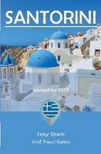Abbildung von: A to Z guide to Santorini 2025 - Arima Publishing