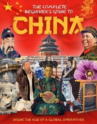 Abbildung von: The Complete Beginner's Guide to China - Sona Books