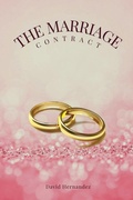 Cover: The Marriage Contract - David Hernandez