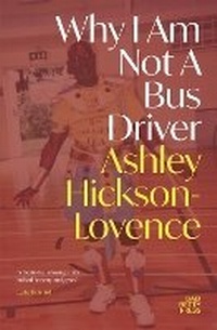 Enlarge image Cover: Why I Am Not a Bus Driver - Bad Betty