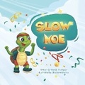 Cover: Slow Moe - Imaginewe, LLC
