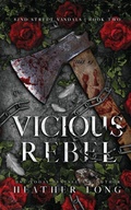 Cover: Vicious Rebel - HEATHER LONG