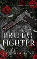 Cover: Brutal Fighter - HEATHER LONG