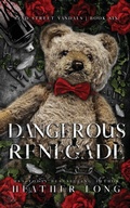 Cover: Dangerous Renegade - HEATHER LONG
