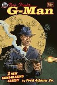 Enlarge image Cover: Dan Fowler G-Man Volume 4 - Airship 27 Productions