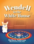 Cover: Wendell in the White House - Warren Publishing, Inc