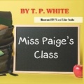 Cover: Miss Paige's Class - Bk Royston Publishing