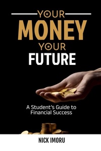 Enlarge image Cover: Your Money, Your Future - Achievers Publishing