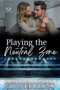Cover: Playing the Neutral Zone (Vancouver Dominators, #4) - S.L. Sterling