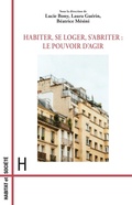 Cover: Habiter, se loger, s'abriter : le pouvoir d'agir - Habitat et Soci&eacute;t&eacute;s
