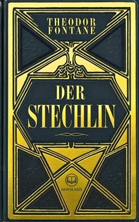 Abbildung von: Theodor Fontane: Der Stechlin - Novelaris Verlag