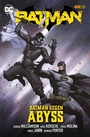 Cover: Batman - Bd. 6 (3. Serie): Kampf gegen Abyss - Bd. 6 (3. Serie): Kampf gegen Abyss - DC COMICS bei Panini Comics