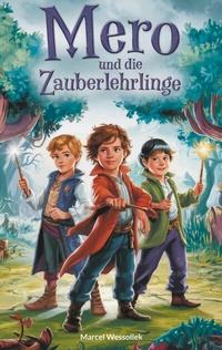 Abbildung von: Mero und die Zauberlehrlinge - BoD - Books on Demand