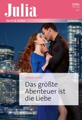 Cover: Das gr&ouml;&szlig;te Abenteuer ist die Liebe - CORA Verlag