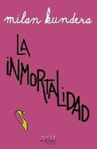 Abbildung von: La Inmortalidad (Novela) / Immortality (a Novel) - Editorial Planeta Mexicana S.A. de C.V.