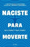 Cover: Naciste Para Moverte: 10 Habitos Esenciales Para Un Movimiento Libre Y Una Vida Plena / Built to Move - Editorial Planeta Mexicana S.A. de C.V.