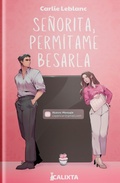 Cover: SE&Ntilde;ORITA, PERMITAME BESARLA - Calixta Editores