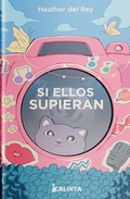 Cover: SI ELLOS SUPIERAN - Calixta Editores