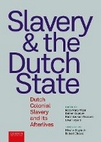 Abbildung von: Slavery and The Dutch State - Leiden University Press