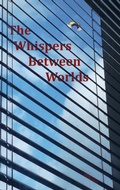 Cover: The Whispers Between Worlds - BoD - Books on Demand