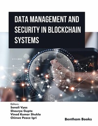 Enlarge image Cover: Data Management and Security in Blockchain Systems - Bentham Science Publishers