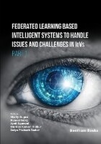 Enlarge image Cover: Federated Learning Based Intelligent Systems to Handle Issues and Challenges in IoVs (Part 1) - Bentham Science Publishers