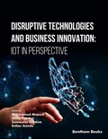Cover: Disruptive Technologies and Business Innovation: IoT in Perspective - Bentham Science Publishers