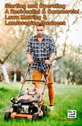 Cover: Residential and Commercial Lawn Mowing and Landscaping Business - Rodger Knowles