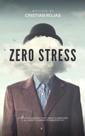 Cover: Zero Stress (Mental Strength, #1) - Cristian Rojas