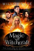Cover: Magic and Witchcraft (The Vampires of Shadow Hills Book 6) - BUOY MEDIA