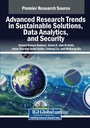 Cover: Advanced Research Trends in Sustainable Solutions, Data Analytics, and Security - Engineering Science Reference