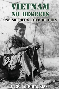 Abbildung von: Vietnam, No Regrets - Sunbury Press, Inc.