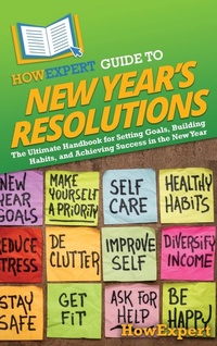 Abbildung von: HowExpert Guide to New Year's Resolutions - HowExpert