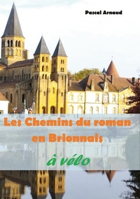 Abbildung von: Les Chemins du roman en Brionnais à vélo - BoD - Books on Demand - Frankreich
