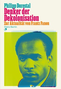 Abbildung von: Denker der Dekolonisation - Dietz