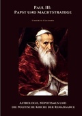 Cover: Paul III: Papst und Machtstratege - tredition
