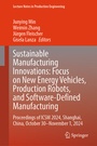 Cover: Sustainable Manufacturing Innovations: Focus on New Energy Vehicles, Production Robots, and Software-Defined Manufacturing - Springer