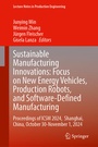 Cover: Sustainable Manufacturing Innovations: Focus on New Energy Vehicles, Production Robots, and Software-Defined Manufacturing - Springer