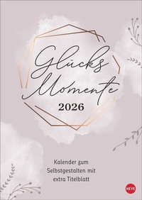 Abbildung von: Kreativkalender Glücksmomente A4 2026 - Heye