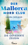 Abbildung von: Der Mallorca Mord Club - Die gefiederte Zeugin - beTHRILLED