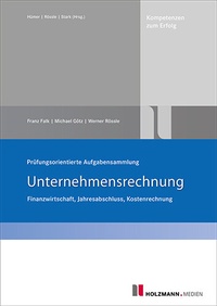 Abbildung von: Prüfungsorientierte Aufgabensammlung "Unternehmensrechnung" - Holzmann Medien