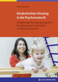 Abbildung von: Kinderleichter Einstieg in die Psychomotorik - modernes lernen