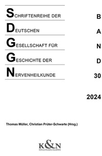 Abbildung von: Schriftenreihe der Deutschen Gesellschaft für Geschichte der Nervenheilkunde - Königshausen & Neumann