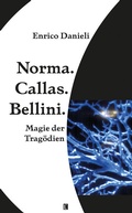 Cover: Norma. Callas. Bellini - Literareon