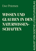 Cover: Wissen und Glauben in den Naturwissenschaften - Frankfurter Literaturverlag