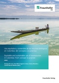 Cover: Uso equitativo y sostenible de los recursos biol&oacute;gicos en Colombia: del concepto a la pr&aacute;ctica - Fraunhofer Verlag