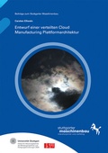 Bild: Entwurf einer verteilten Cloud Manufacturing Plattformarchitektur - Fraunhofer Verlag