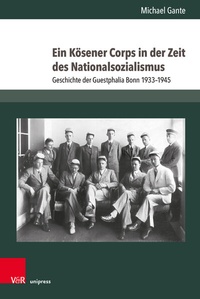 Abbildung von: Ein Kösener Corps in der Zeit des Nationalsozialismus - Brill Deutschland